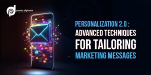 Personalization 2.0: Advanced Techniques for Tailoring Marketing Messages